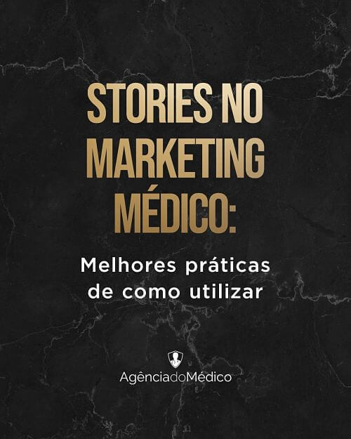 7 dicas de como usar o Stories no marketing médico